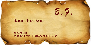Baur Folkus névjegykártya